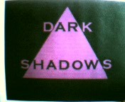 Dark Shadows